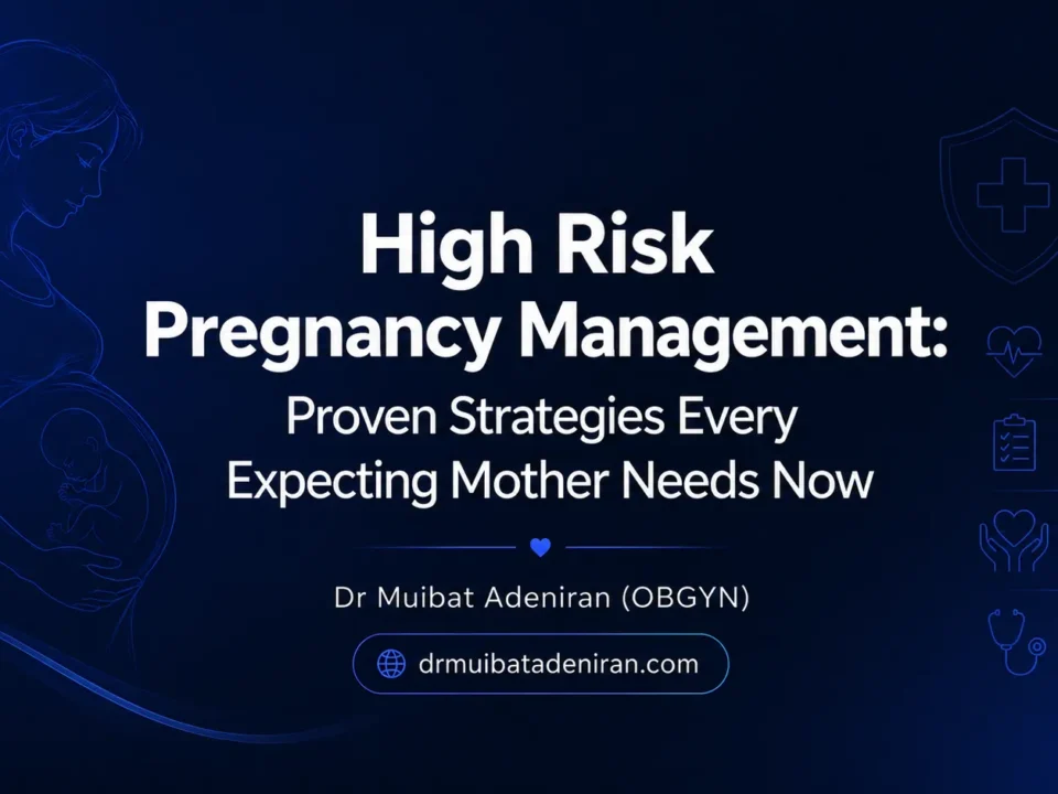 High Risk Pregnancy Management: Proven Strategies Every Expecting Mother Needs Now